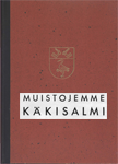 Muistojemme Käkisalmi (Воспоминания о Кякисалми). Фотоальбом